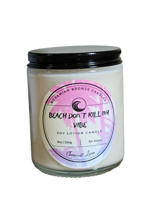 Beach Don't Kill My Vibe Soy Lotion Candle 9oz