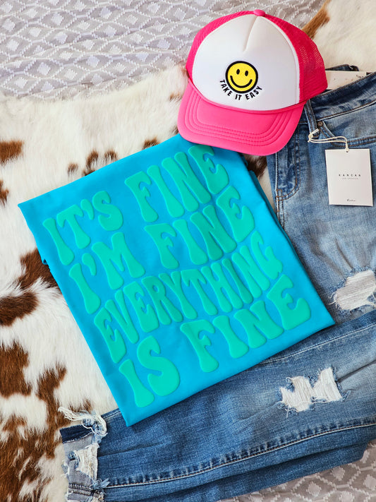 Everything Is Fine Puff Graphic Tee|Made To Order